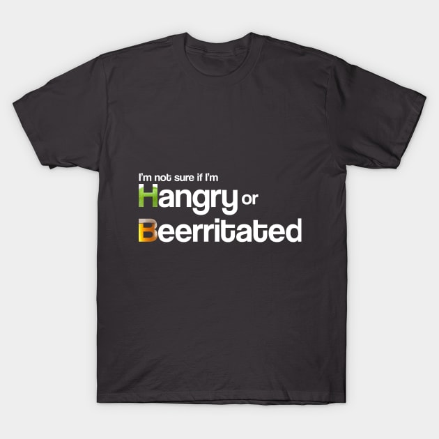 Hangry or Beerritated T-Shirt by plafontaine